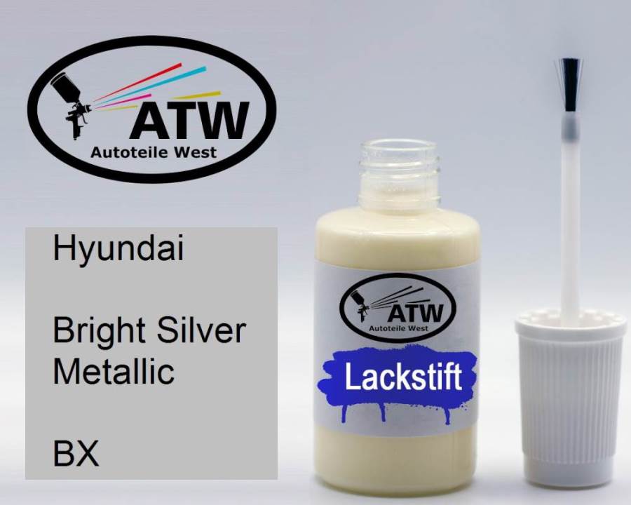 Hyundai, Bright Silver Metallic, BX: 20ml Lackstift, von ATW Autoteile West.